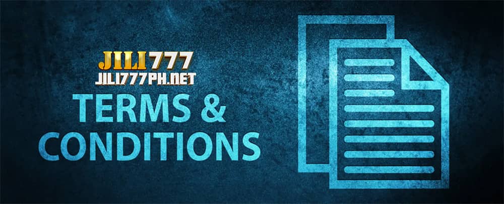 Terms And Conditions: Guide To Safe Jili777 Slot 1 terms-and-conditions-jili777